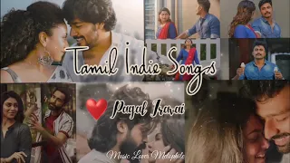 Tamil Indie Songs Tamil Album Songs Jukebox Vol 1 ️ ️